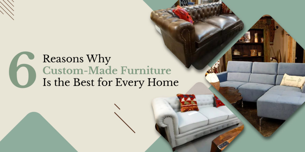 custom made furniture is best