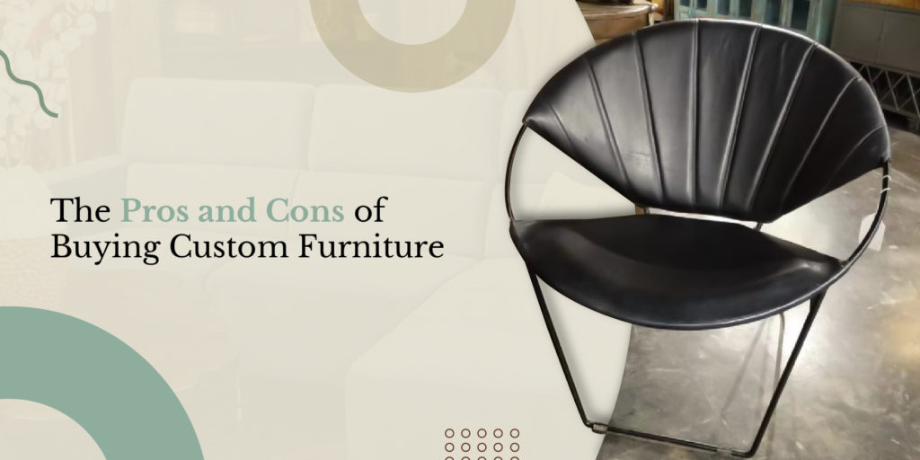 pros and cons for custom furniture