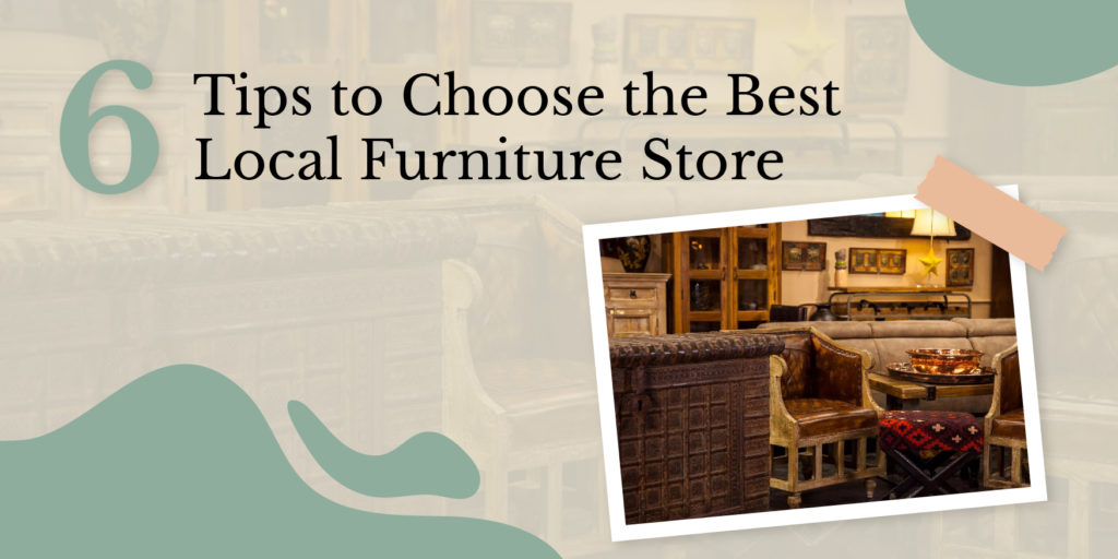 6 Tips to Choose the Best Local Furniture Store Rare Finds Warehouse